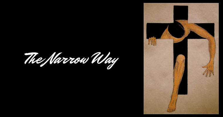 The Narrow Way